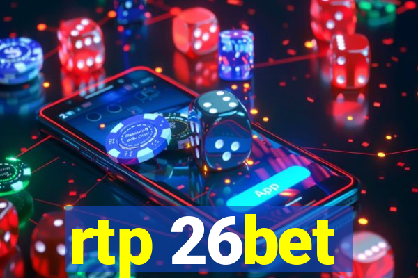 rtp 26bet