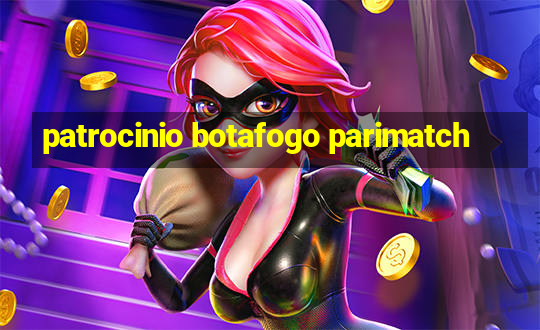 patrocinio botafogo parimatch