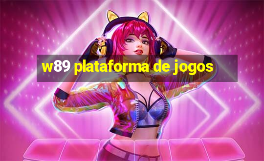 w89 plataforma de jogos