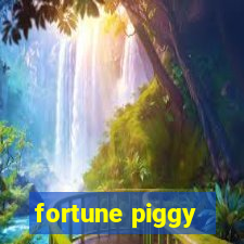 fortune piggy