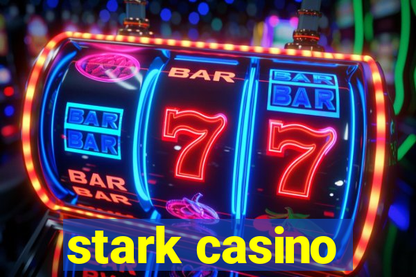 stark casino