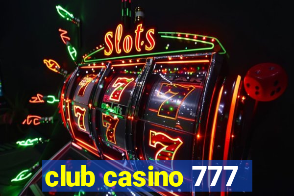 club casino 777