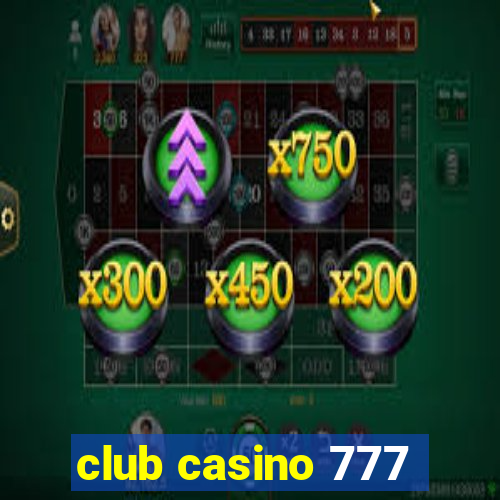 club casino 777