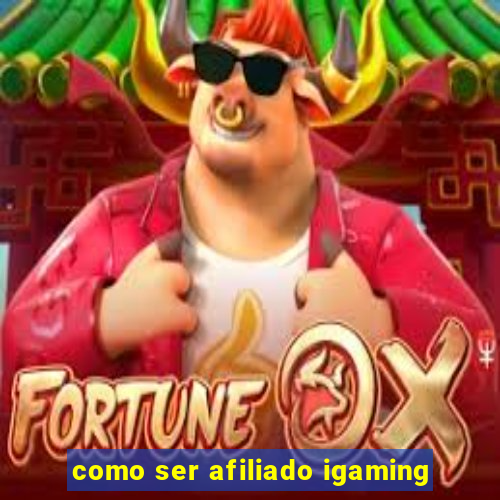 como ser afiliado igaming