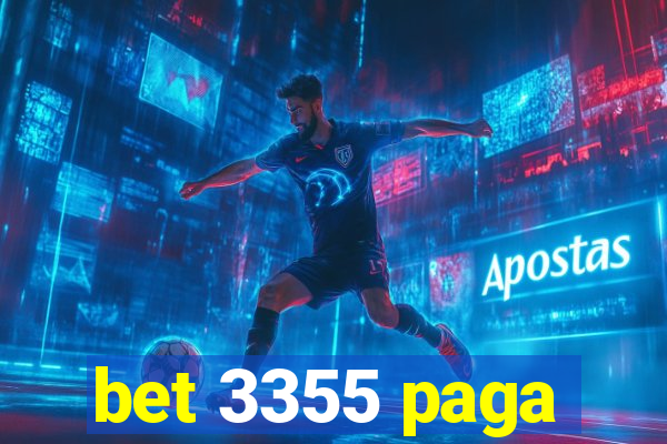 bet 3355 paga