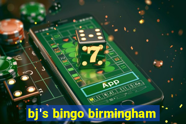 bj's bingo birmingham