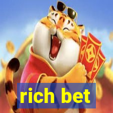 rich bet