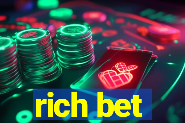 rich bet