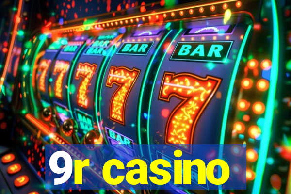 9r casino