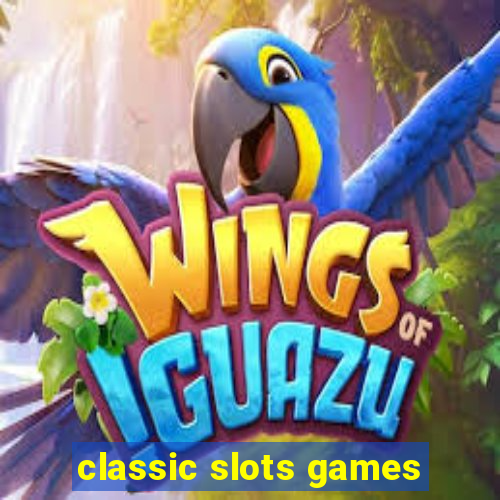 classic slots games