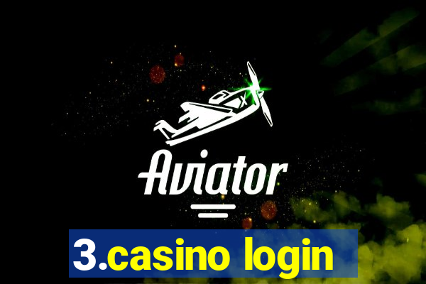 3.casino login