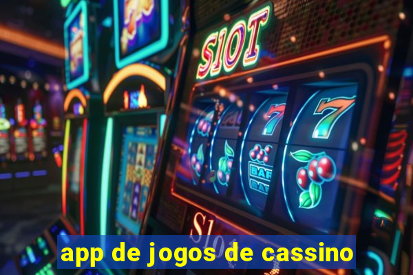 app de jogos de cassino