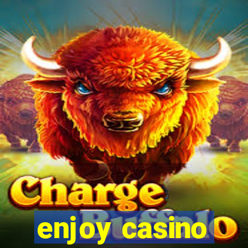 enjoy casino