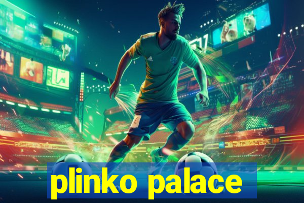 plinko palace