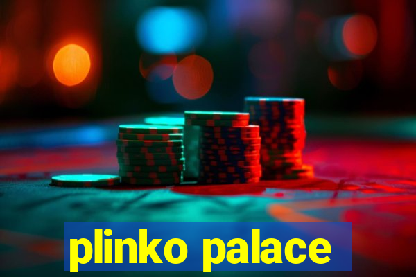 plinko palace