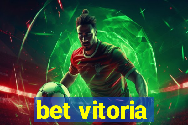 bet vitoria