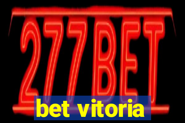 bet vitoria