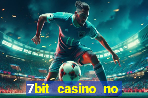 7bit casino no deposit bonuses