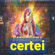 certei