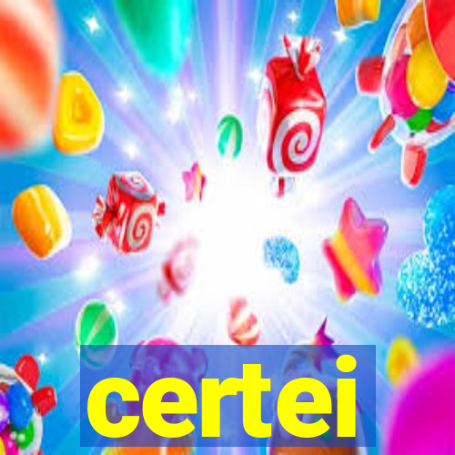 certei