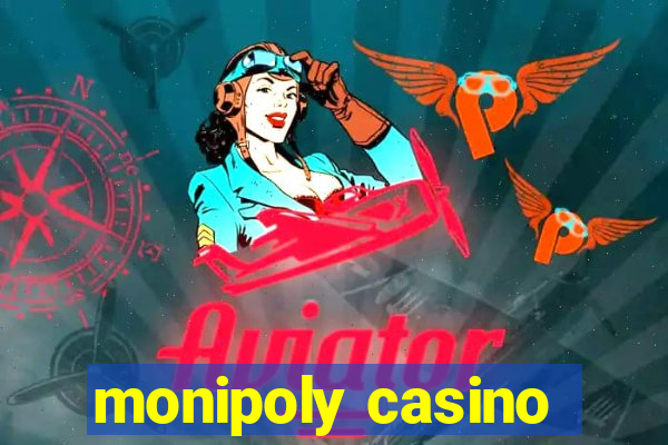 monipoly casino