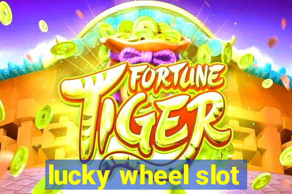 lucky wheel slot