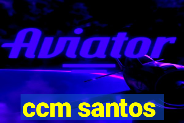 ccm santos