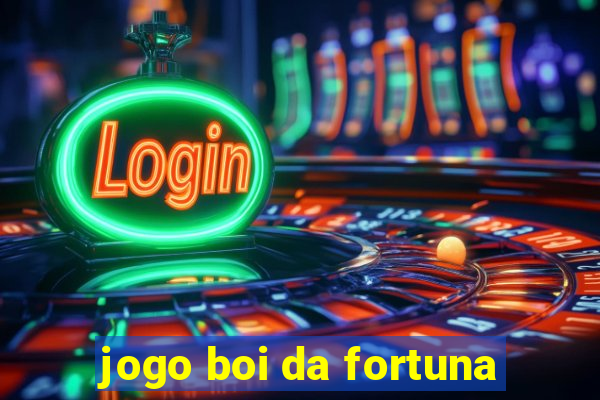 jogo boi da fortuna