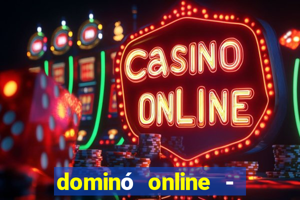 dominó online - jogo clássico