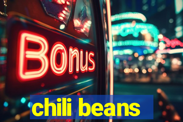 chili beans