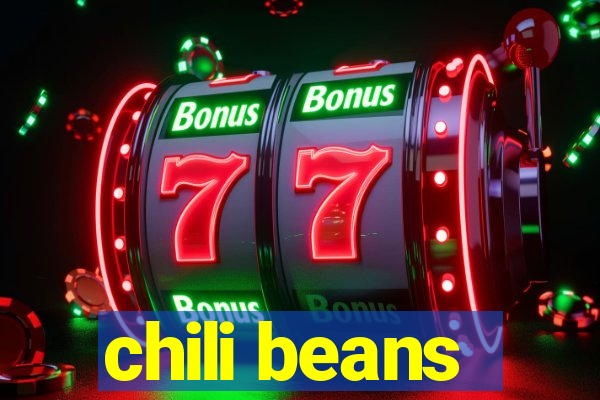 chili beans