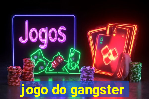 jogo do gangster