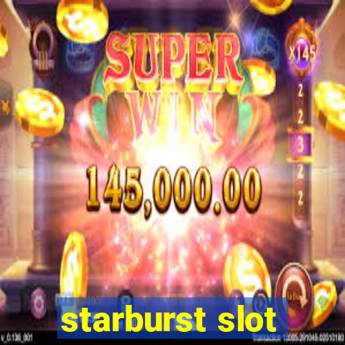 starburst slot