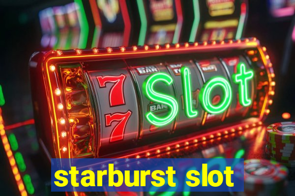 starburst slot