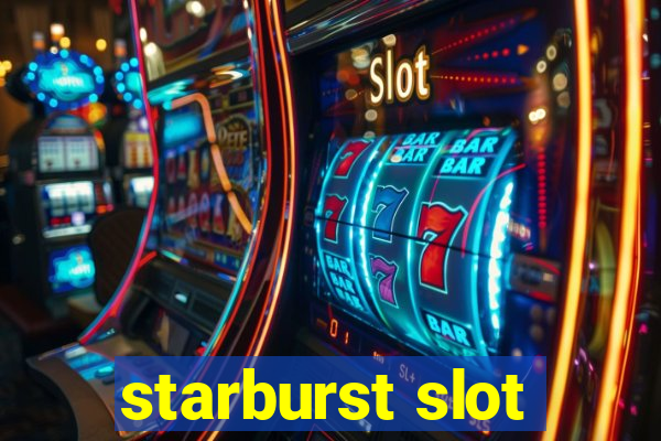 starburst slot