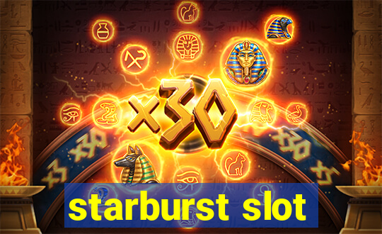 starburst slot