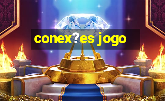 conex?es jogo