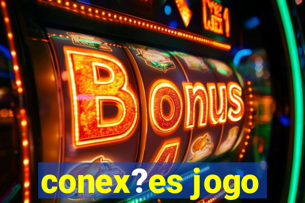 conex?es jogo