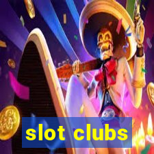 slot clubs