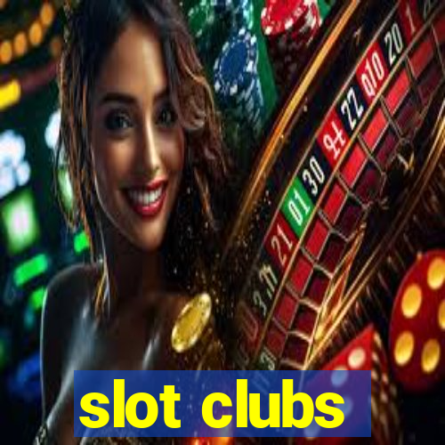 slot clubs