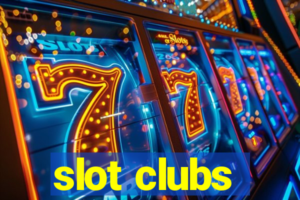 slot clubs