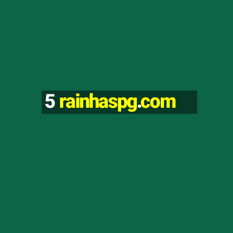 5 rainhaspg.com