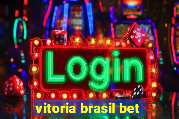 vitoria brasil bet