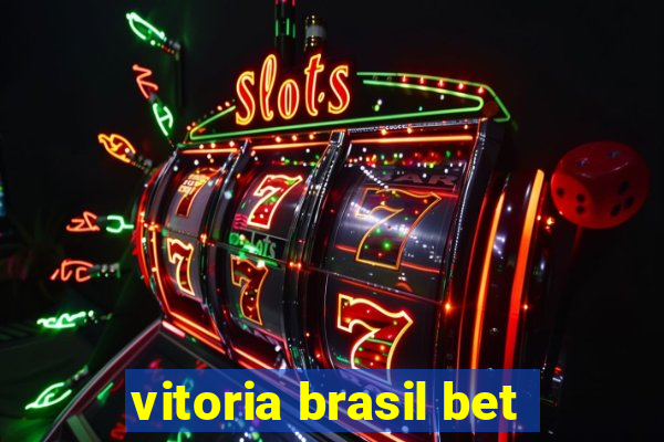 vitoria brasil bet