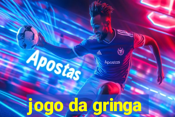 jogo da gringa