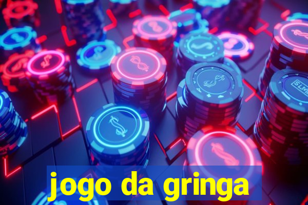 jogo da gringa