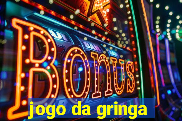 jogo da gringa