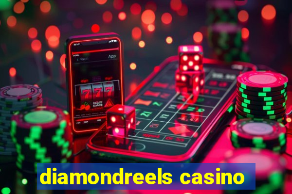 diamondreels casino