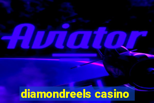 diamondreels casino