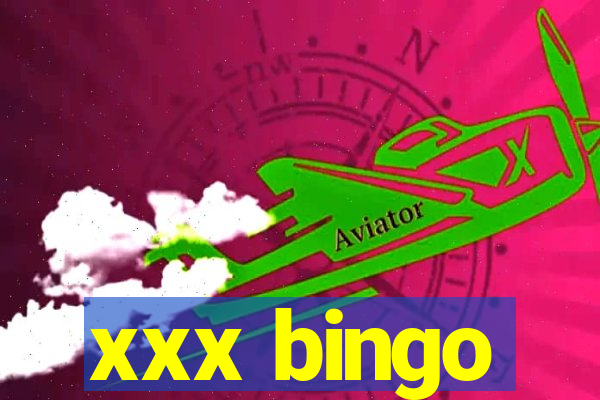 xxx bingo